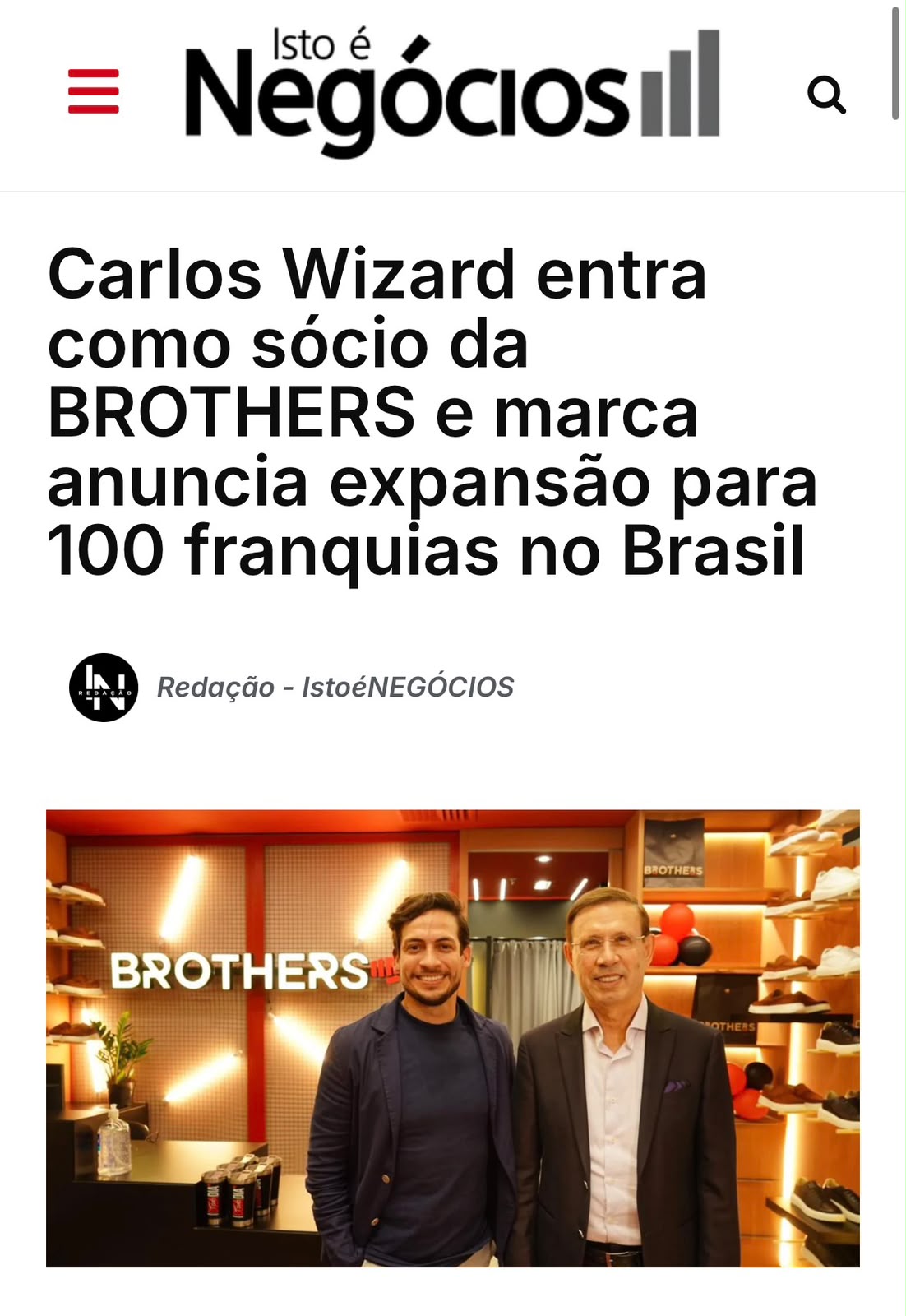 Reportagem da IstoÉ Negócios: Carlos Wizard entra como sócio da Brothers e marca anuncia expansão para 100 franquias no Brasil